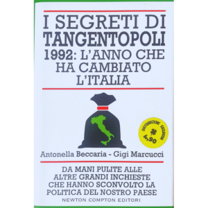 I segreti di Tangentopoli. 1992: l'anno che ha cambiato l'Italia